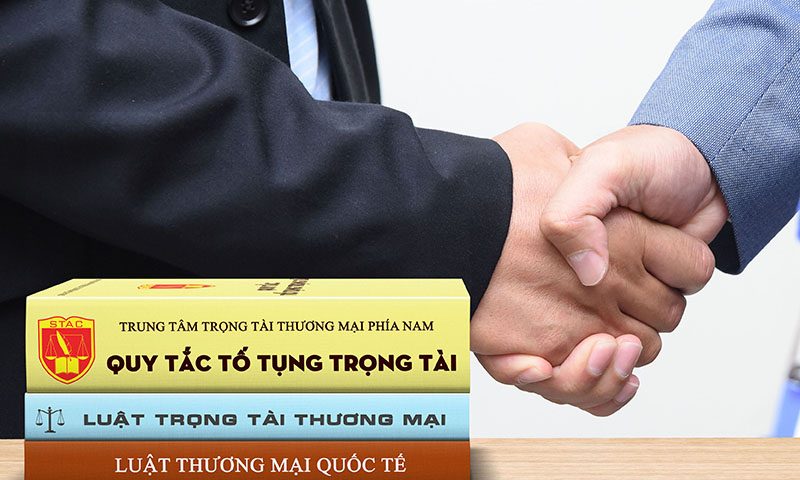 Trọng tài thương mại: Giải pháp hiệu quả cho tranh chấp quốc tế