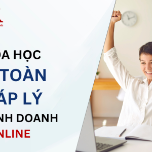 Khóa học An toàn Pháp lý cho Kinh doanh online