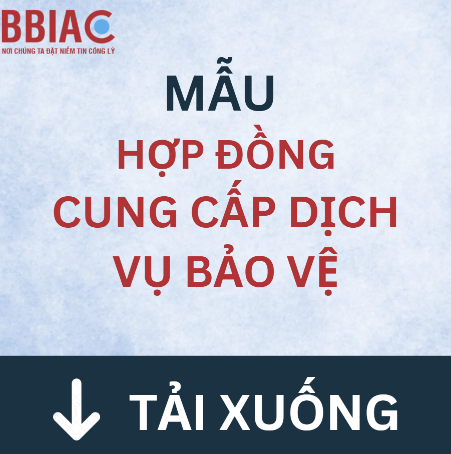 Mẫu hợp đồng cung cấp dịch vụ bảo vệ