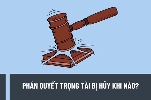 Cac-truong-hop-huy-phan-quyet-trong-tai