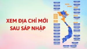 TOÀN CẢNH THAY ĐỔI ĐỊA GIỚI HÀNH CHÍNH 1/7: TỈNH NÀO BỊ SÁP NHẬP? 1 Toàn cảnh sắp xếp tỉnh thành sau sáp nhập