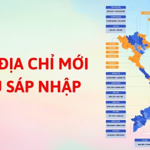TOÀN CẢNH THAY ĐỔI ĐỊA GIỚI HÀNH CHÍNH 1/7: TỈNH NÀO BỊ SÁP NHẬP?