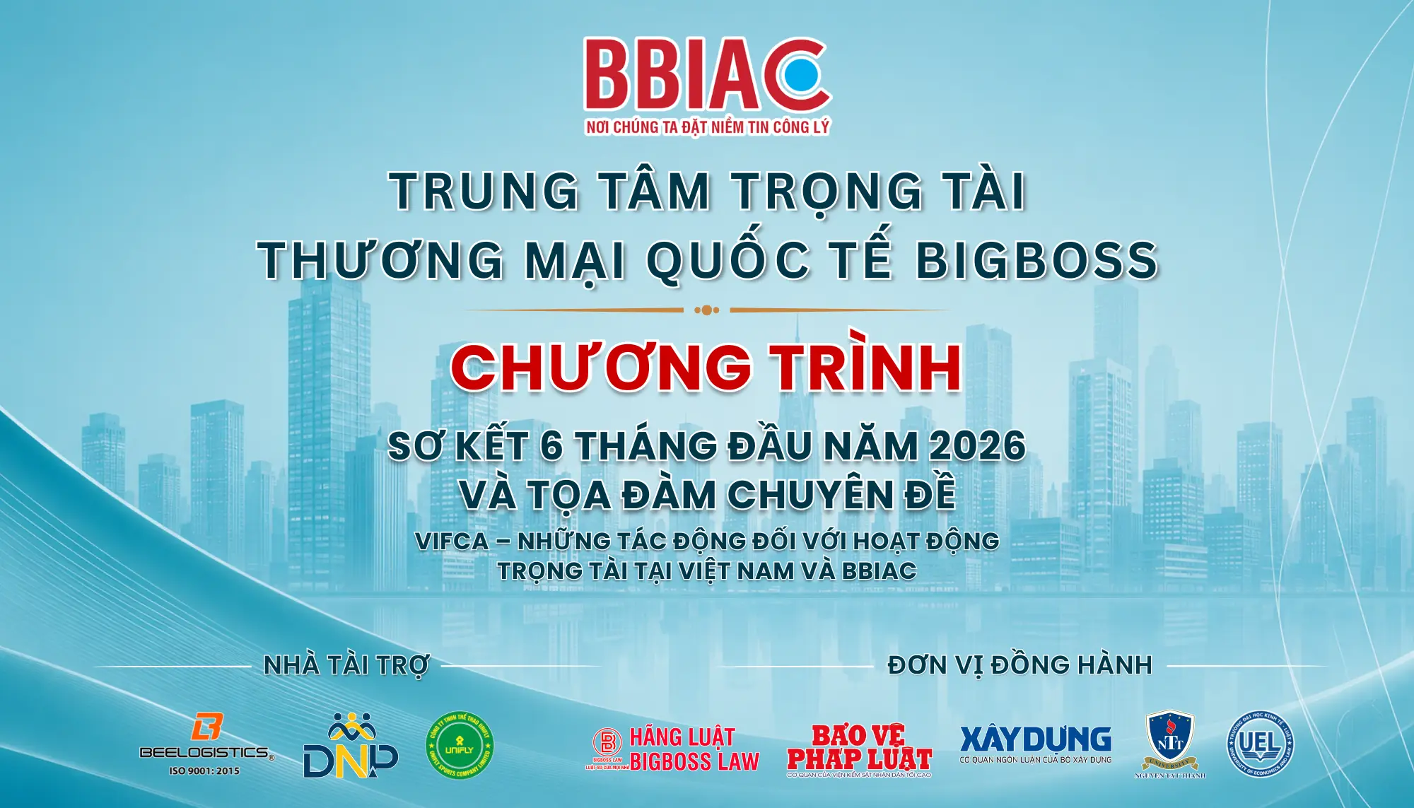[RECAP] CHƯƠNG TRÌNH: SƠ KẾT HOẠT ĐỘNG 06 THÁNG ĐẦU NĂM 2026 VÀ TỌA ĐÀM CHUYÊN ĐỀ VIFCA – NHỮNG TÁC ĐỘNG ĐỐI VỚI HOẠT ĐỘNG TRỌNG TÀI TẠI VIỆT NAM VÀ BBIAC