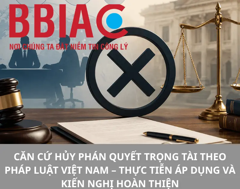 căn cứ hủy phán quyết trọng tài theo pháp luật Việt Nam