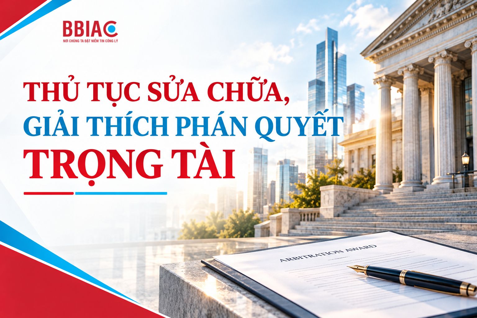 Thủ tục sửa chữa, giải thích phán quyết trọng tài